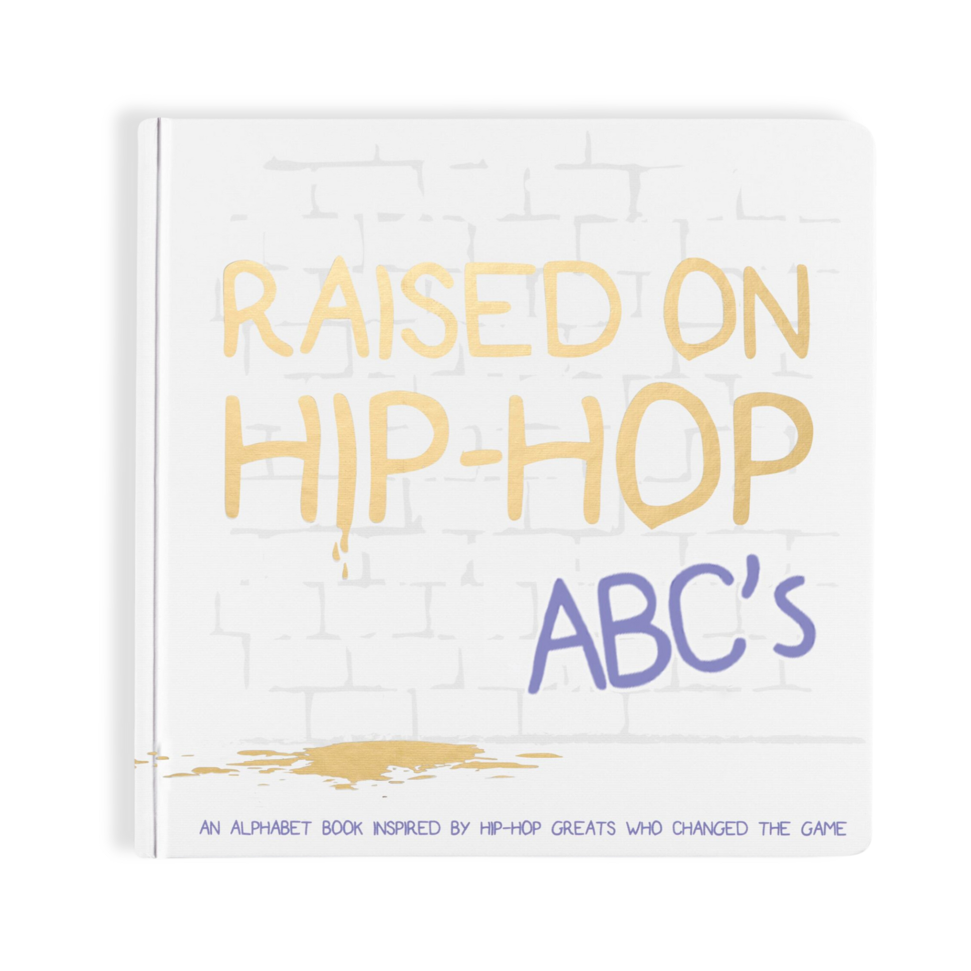 The Little Homie Raised On Hip-Hop ABC